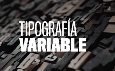 Tipografías variables y sus usos