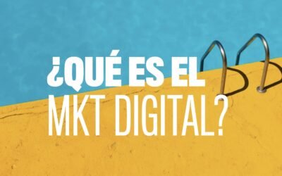 ¿Qué es el Marketing Digital?