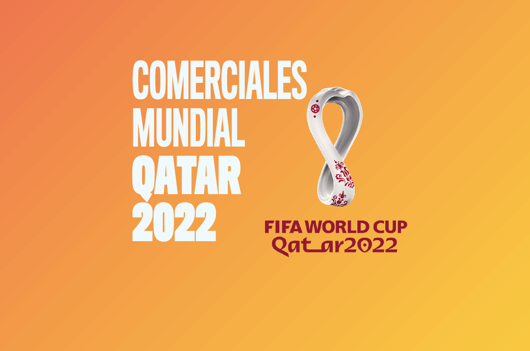 Comerciales Mundial Qatar 2022