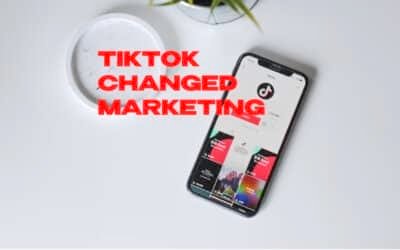 TikTok changed Marketing